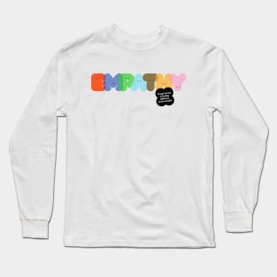 Sending Positive Vibes: Empathy Long Sleeve T-Shirt